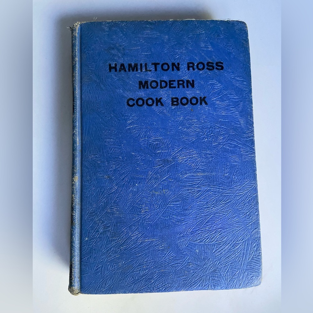 Hamilton Ross Modern Cookbook 1940